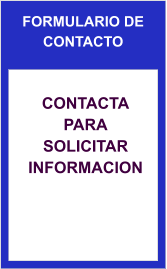 FORMULARIO DE CONTACTO Contacta para solicitar informacion